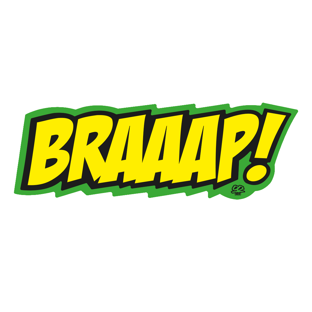 BRAAAP!